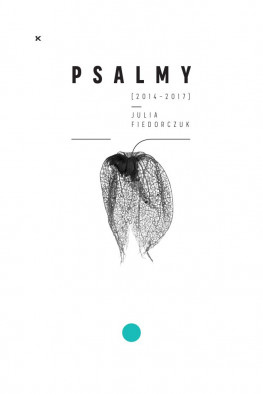 Psalmy Julia Fiedorczuk